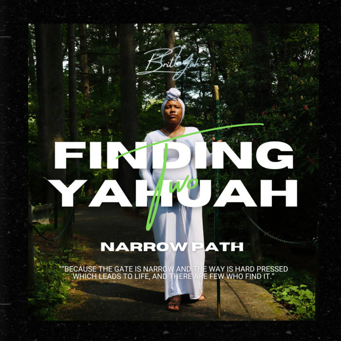 Finding Yahuah; Two Narrow Path