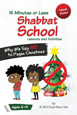 Shabbat School: Why We Say NO to Pagan Christmas