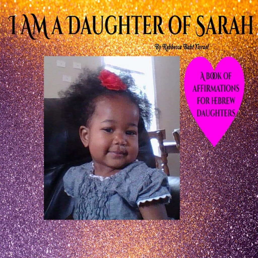 I AM A Daughter of Sarah A Book of Affirmations for Hebrew Daughters