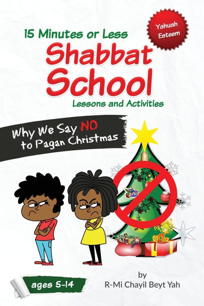 Shabbat School Why We Say NO to Pagan Christmas 15 Minutes or Less Lessons and Activities (Why We Say No to Pagan Holidays)