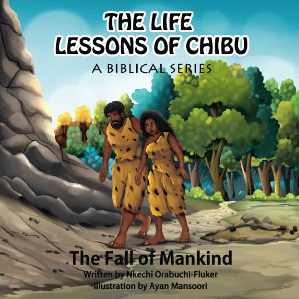 The Life Lessons of Chibu (A Biblical Series): The Fall of Mankind